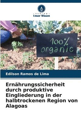 Ernährungssicherheit durch produktive Eingliederung in der halbtrockenen Region von Alagoas