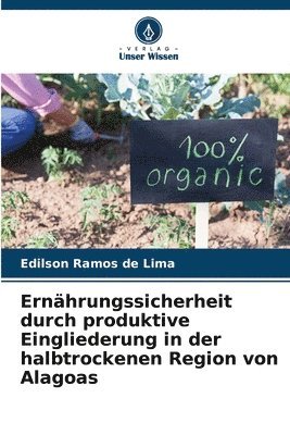 Ernhrungssicherheit durch produktive Eingliederung in der halbtrockenen Region von Alagoas 1