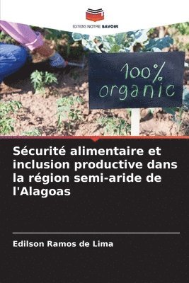 Edilson Ramos de Lima - Sécurité alimentaire et inclusion productive dans la région semi-aride de l'Alagoas, Häftad