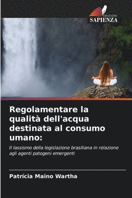 bokomslag Regolamentare la qualit dell'acqua destinata al consumo umano