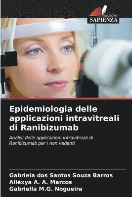 bokomslag Epidemiologia delle applicazioni intravitreali di Ranibizumab