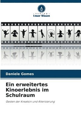 Ein erweitertes Kinoerlebnis im Schulraum 1