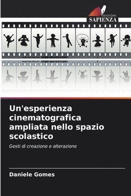 Un'esperienza cinematografica ampliata nello spazio scolastico