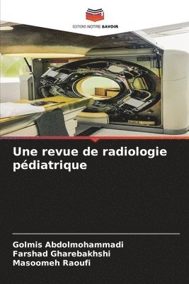 bokomslag Une revue de radiologie pdiatrique