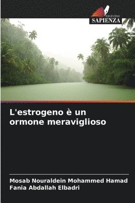 L'estrogeno  un ormone meraviglioso 1