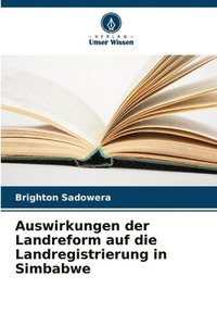 bokomslag Auswirkungen der Landreform auf die Landregistrierung in Simbabwe