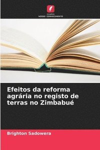 bokomslag Efeitos da reforma agrria no registo de terras no Zimbabu