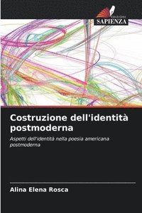 bokomslag Costruzione dell'identit postmoderna