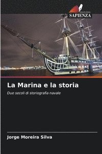 bokomslag La Marina e la storia