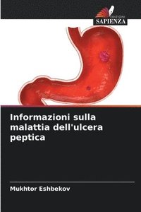 bokomslag Informazioni sulla malattia dell'ulcera peptica