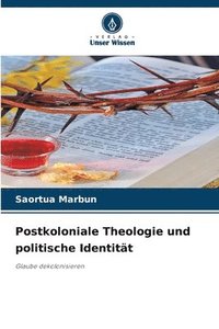 bokomslag Postkoloniale Theologie und politische Identitt