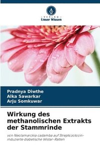 bokomslag Wirkung des methanolischen Extrakts der Stammrinde