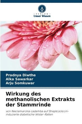 bokomslag Wirkung des methanolischen Extrakts der Stammrinde