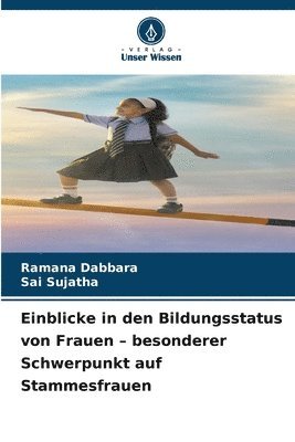 bokomslag Einblicke in den Bildungsstatus von Frauen - besonderer Schwerpunkt auf Stammesfrauen