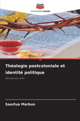 bokomslag Thologie postcoloniale et identit politique