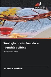 bokomslag Teologia postcoloniale e identit politica