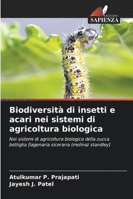 bokomslag Biodiversit di insetti e acari nei sistemi di agricoltura biologica