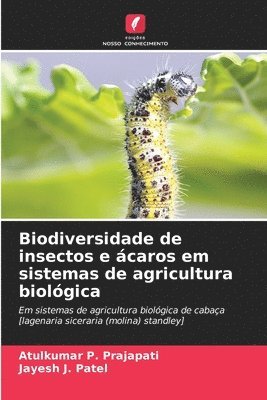 bokomslag Biodiversidade de insectos e caros em sistemas de agricultura biolgica