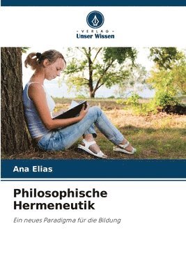 Ana Elias - Philosophische Hermeneutik, Häftad