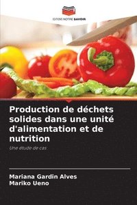 bokomslag Production de dchets solides dans une unit d'alimentation et de nutrition