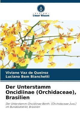 bokomslag Der Unterstamm Oncidiinae (Orchidaceae), Brasilien