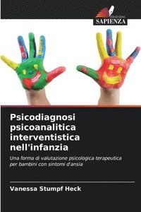 bokomslag Psicodiagnosi psicoanalitica interventistica nell'infanzia