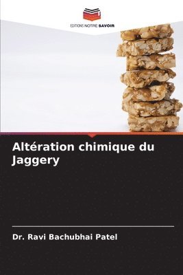 Altration chimique du Jaggery 1