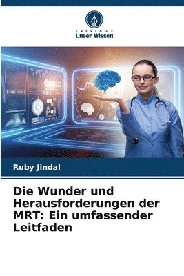 bokomslag Die Wunder und Herausforderungen der MRT