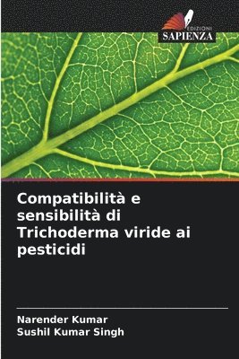 bokomslag Compatibilit e sensibilit di Trichoderma viride ai pesticidi