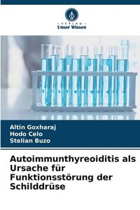 bokomslag Autoimmunthyreoiditis als Ursache fr Funktionsstrung der Schilddrse