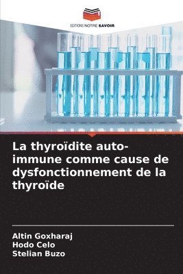 La thyrodite auto-immune comme cause de dysfonctionnement de la thyrode 1