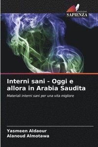 bokomslag Interni sani - Oggi e allora in Arabia Saudita