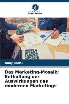 Ruby Jindal - Marketing-Mosaik, Häftad