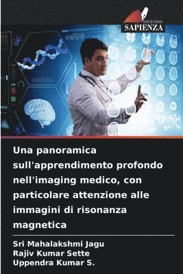 bokomslag panoramica sull'apprendimento profondo nell'imaging medico, con particolare attenzione alle immagini di risonanza magnetica