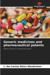 bokomslag Generic medicines and pharmaceutical patents