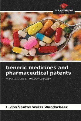 bokomslag Generic medicines and pharmaceutical patents