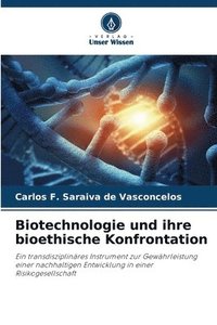 bokomslag Biotechnologie und ihre bioethische Konfrontation