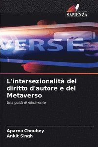 bokomslag L'intersezionalità del diritto d'autore e del Metaverso