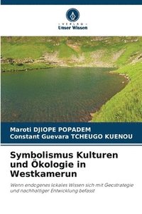 bokomslag Symbolismus Kulturen und kologie in Westkamerun