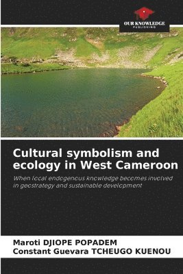 bokomslag Cultural symbolism and ecology in West Cameroon