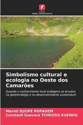 Simbolismo cultural e ecologia no Oeste dos Camares 1