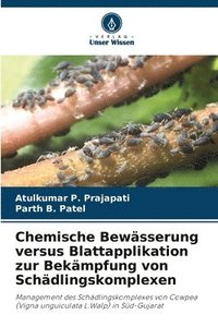 bokomslag Chemische Bewässerung versus Blattapplikation zur Bekämpfung von Schädlingskomplexen