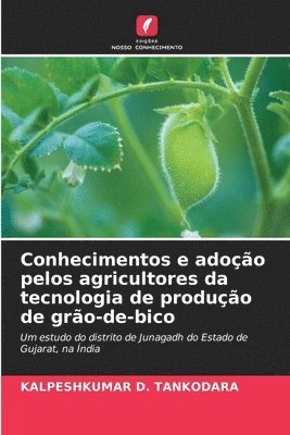 Kalpeshkumar D Tankodara, Kalpeshkumar D. Tankodara, KALPESHKUMAR D. TANKODARA - Conhecimentos e adoção pelos agricultores da tecnologia de produção de grão-de-bico, Häftad