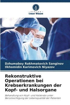 Rekonstruktive Operationen bei Krebserkrankungen der Kopf- und Halsorgane