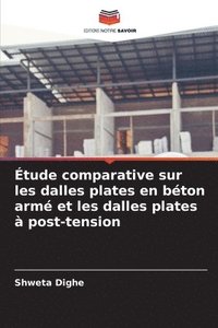 bokomslag tude comparative sur les dalles plates en bton arm et les dalles plates  post-tension