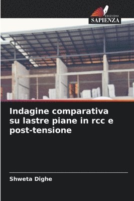 Indagine comparativa su lastre piane in rcc e post-tensione 1