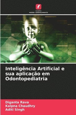 Inteligência Artificial e sua aplicação em Odontopediatria