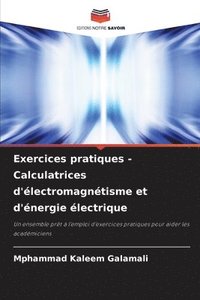 bokomslag Exercices pratiques - Calculatrices d'lectromagntisme et d'nergie lectrique