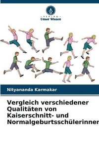 bokomslag Vergleich verschiedener Qualitten von Kaiserschnitt- und Normalgeburtsschlerinnen