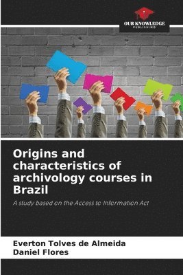 bokomslag Origins and characteristics of archivology courses in Brazil